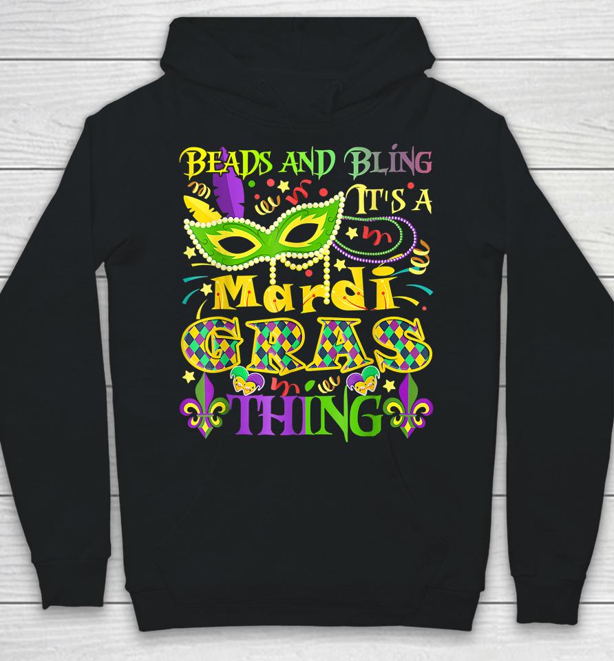 Beads And Bling It's A Mardi Gras Thing Hoodie