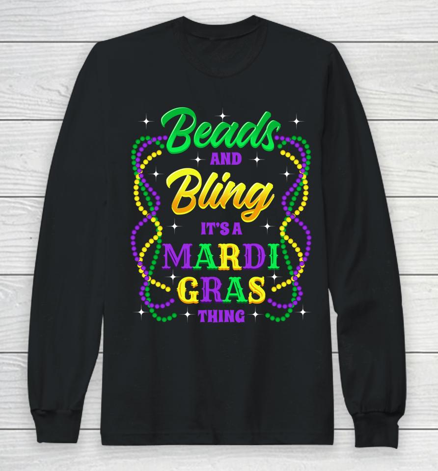 Beads & Bling It's A Mardi Gras Thing Long Sleeve T-Shirt