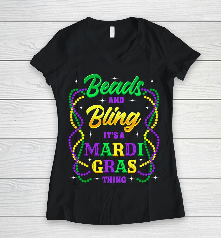 Beads & Bling It's A Mardi Gras Thing Women V-Neck T-Shirt