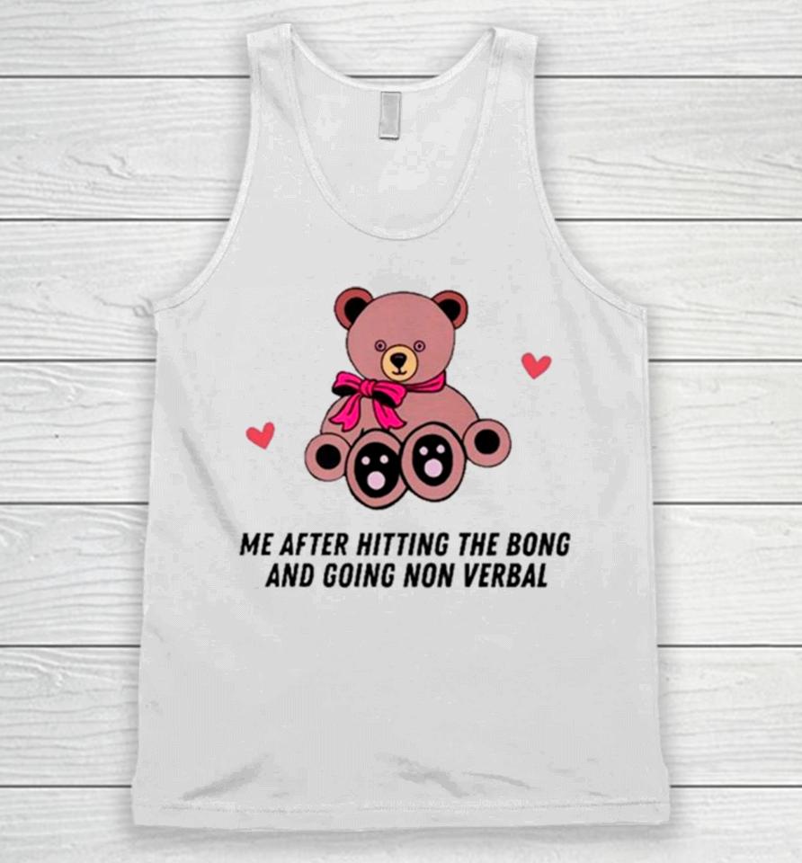 Bear Me After Hitting The Bong And Going Non Verbal Unisex Tank Top