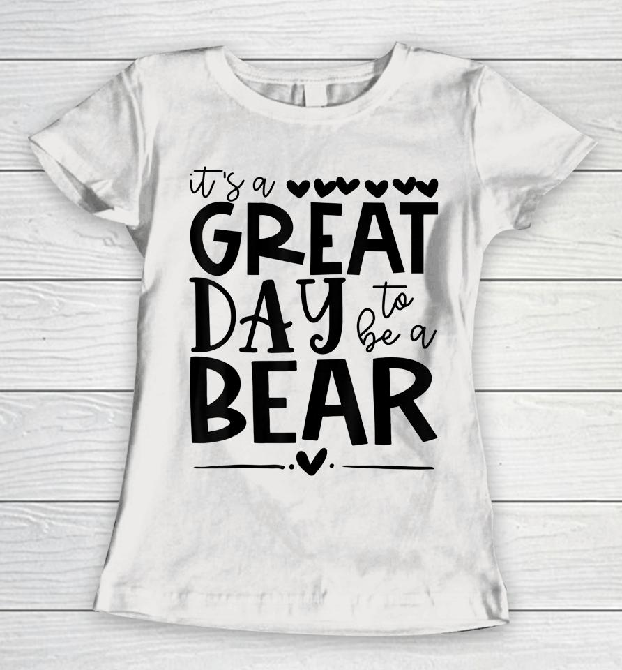 Bears School Sports Fan Team Spirit Mascot Gift Great Day Women T-Shirt
