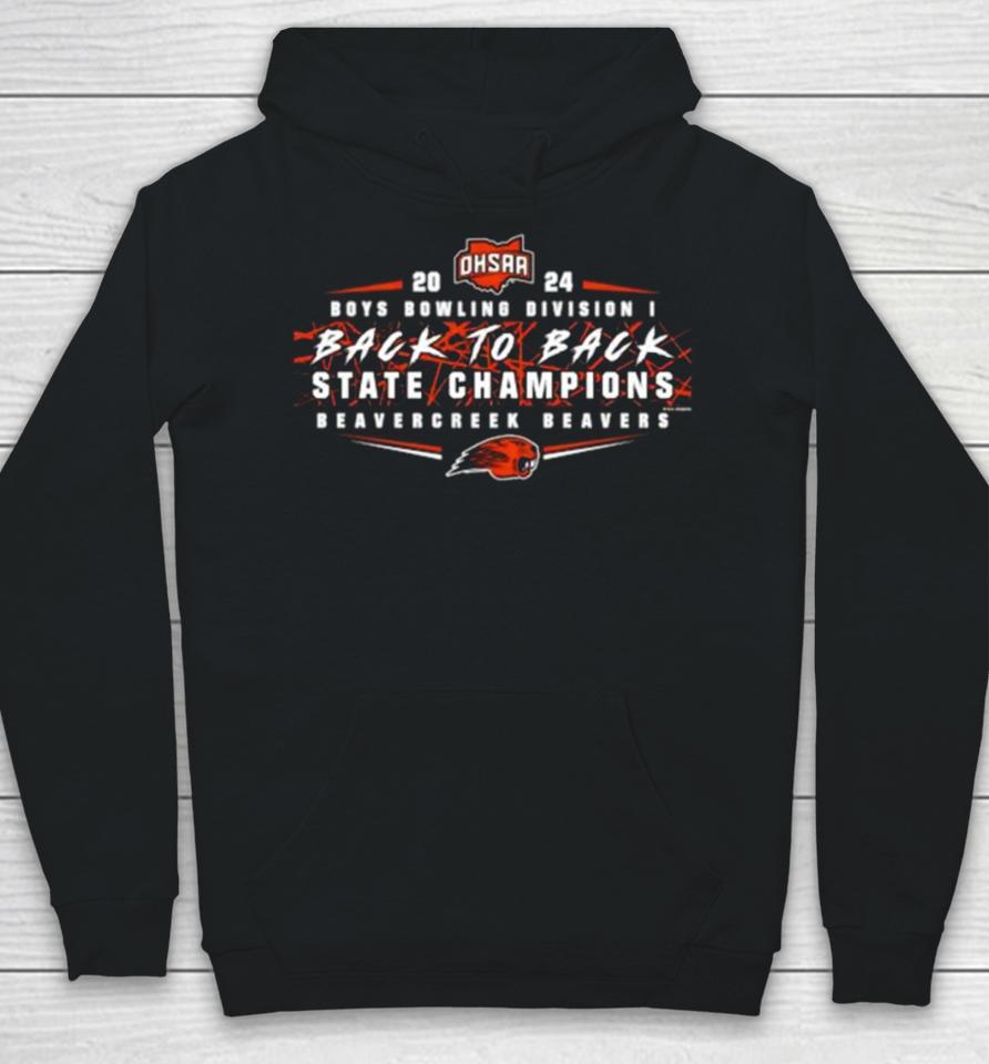Beavercreek Beavers 2024 Ohsaa Boys Bowling Division I Back To Back State Champions Hoodie