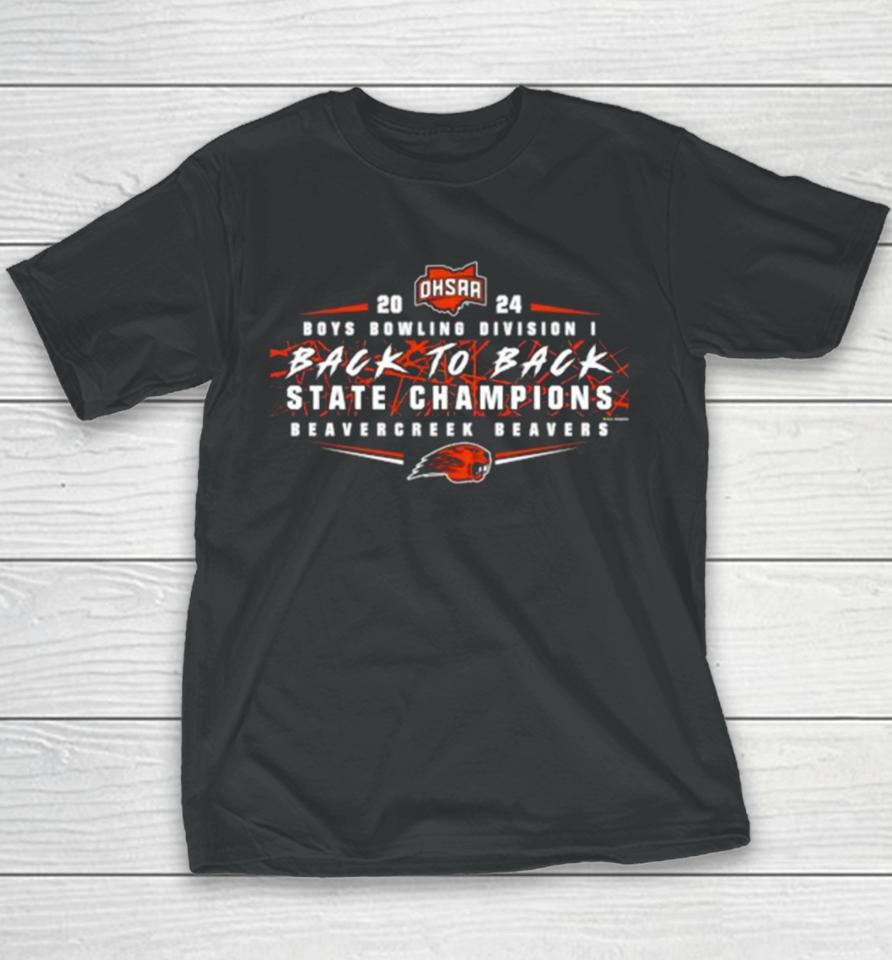 Beavercreek Beavers 2024 Ohsaa Boys Bowling Division I Back To Back State Champions Youth T-Shirt