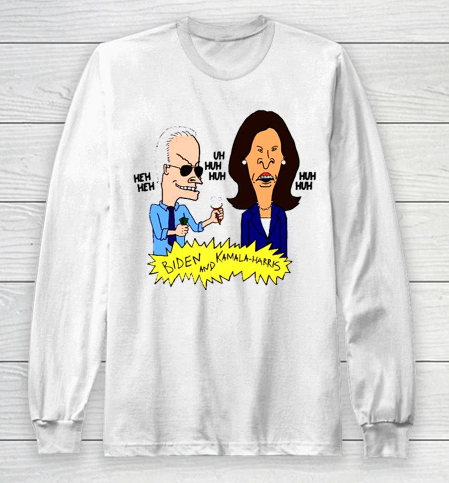 Beavis And Butthead Biden And Kamala Parody Long Sleeve T-Shirt