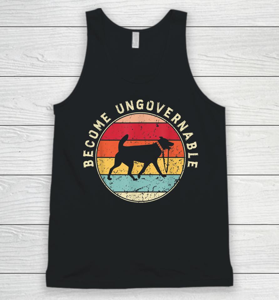 Become Ungovernable Dog Unisex Tank Top