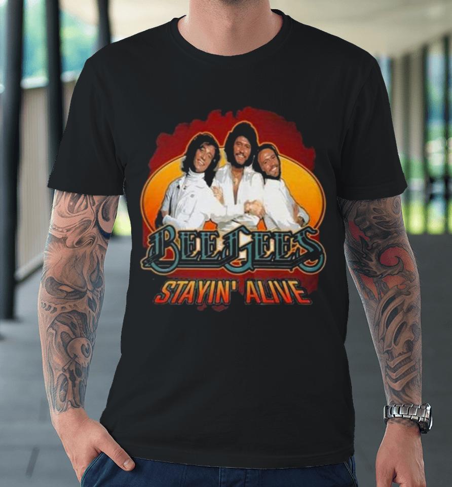Bee Gees Stayin’ Alive Premium T-Shirt