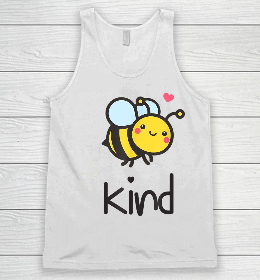 Bee Kind Bumble Bee Anti Bullying Teacher Kindness Matters Unisex Tank Top
