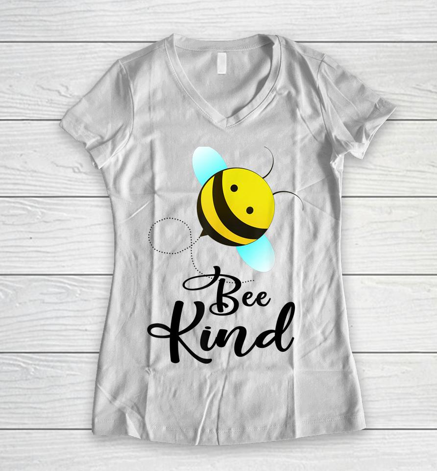Bee Kind Bumble Bee Kindness Women V-Neck T-Shirt
