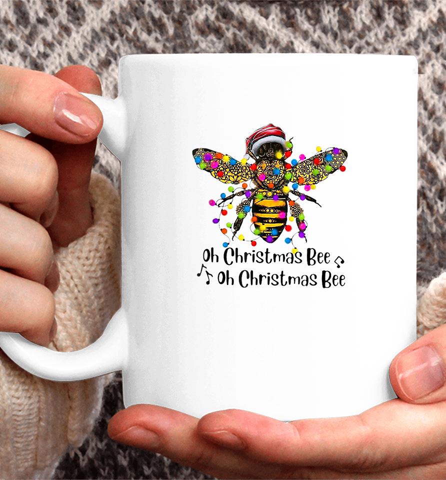 Bee Santa Oh Christmas Bee Oh Christmas Bee Coffee Mug