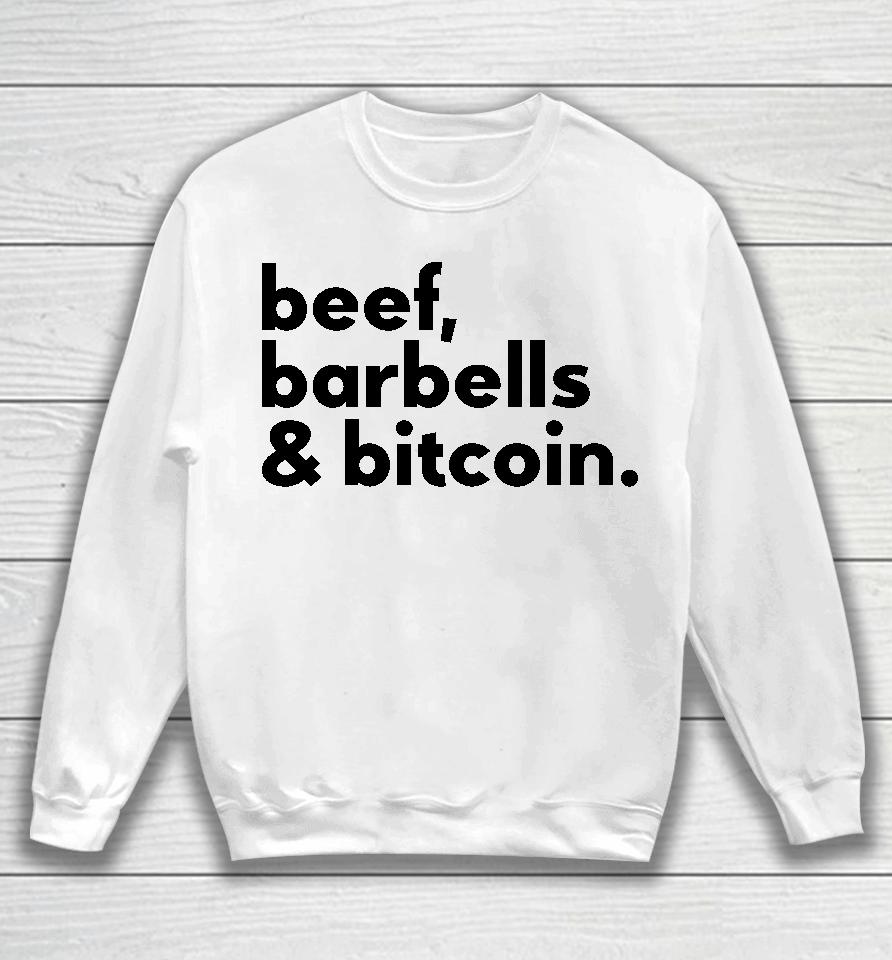 Beef Barbells &Amp; Bitcoin Sweatshirt