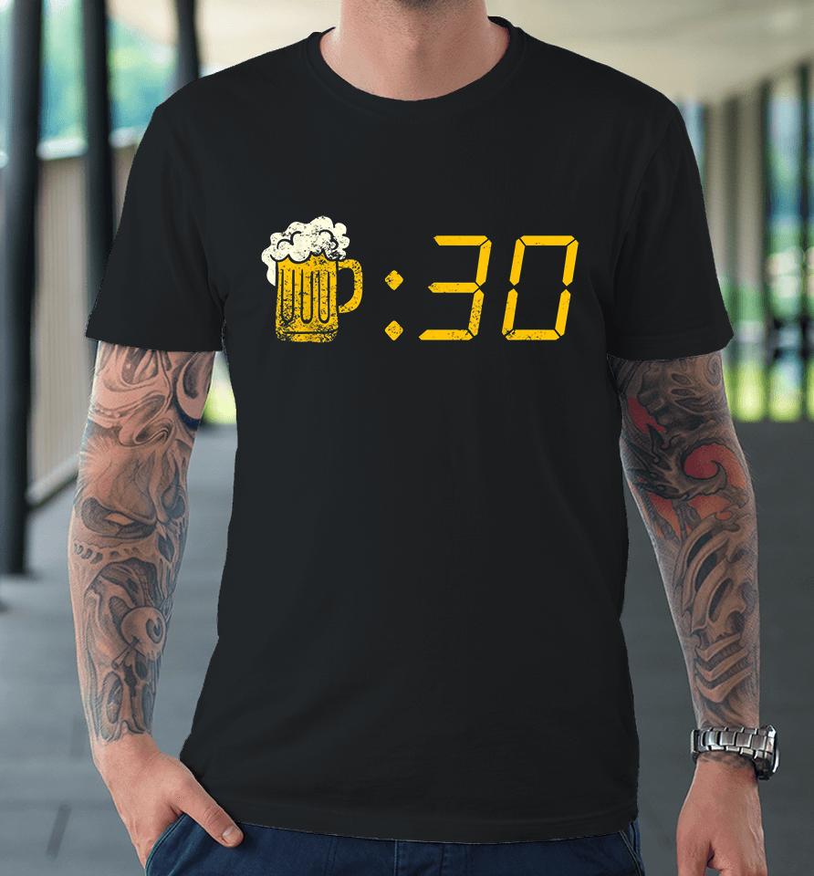 Beer Thirty Premium T-Shirt