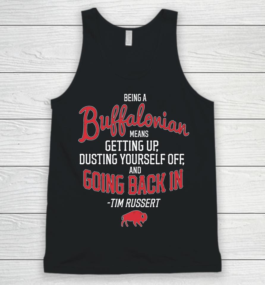Being A Buffalonian Means Getting Up Dusting Yourself Off And Going Back In Unisex Tank Top