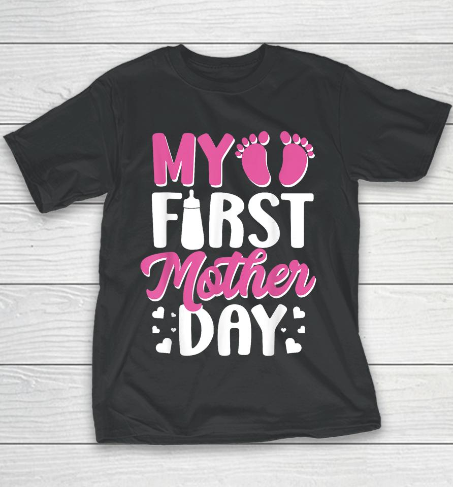 Being Mom My First Mother's Day As A Mommy Youth T-Shirt