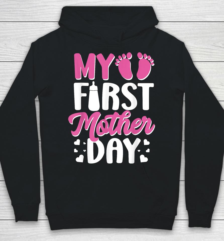 Being Mom My First Mother's Day As A Mommy Hoodie