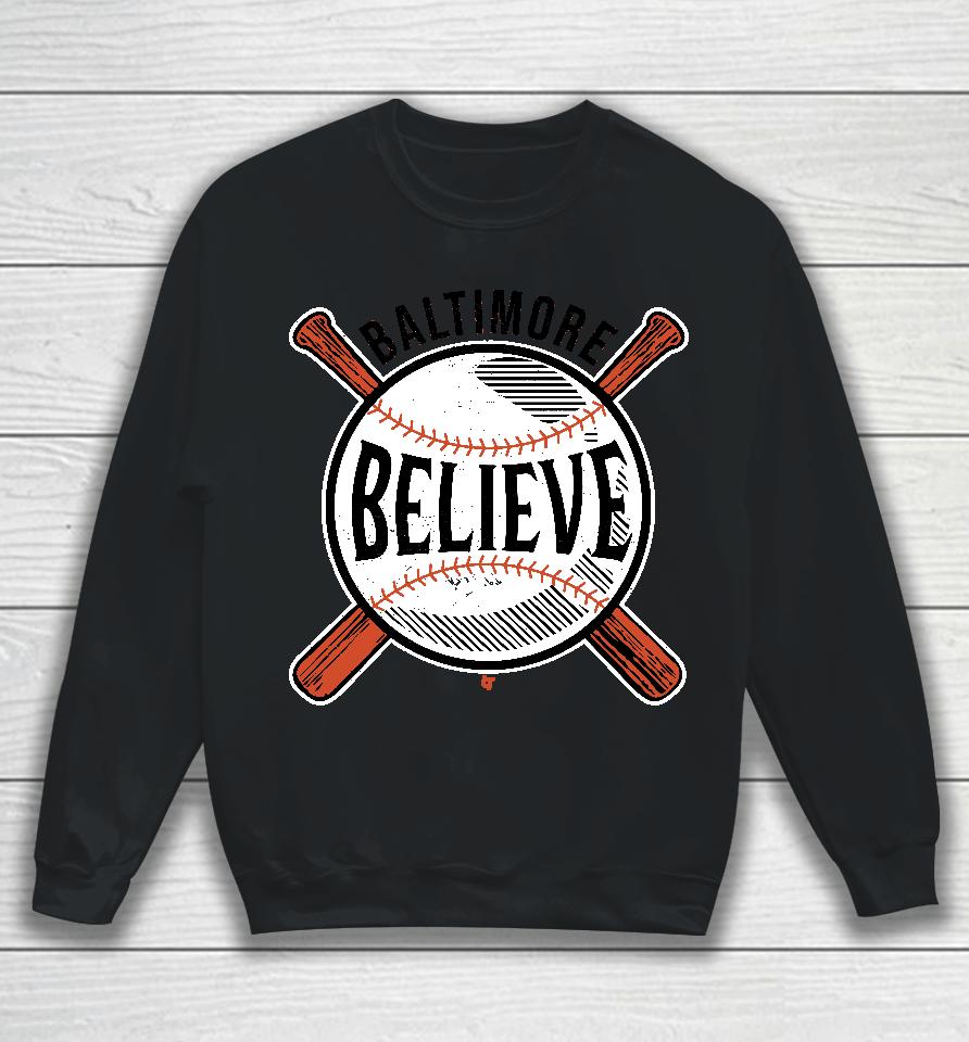 Believe Baltimore Sweatshirt
