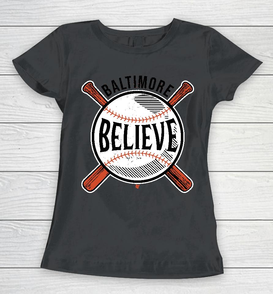 Believe Baltimore Women T-Shirt