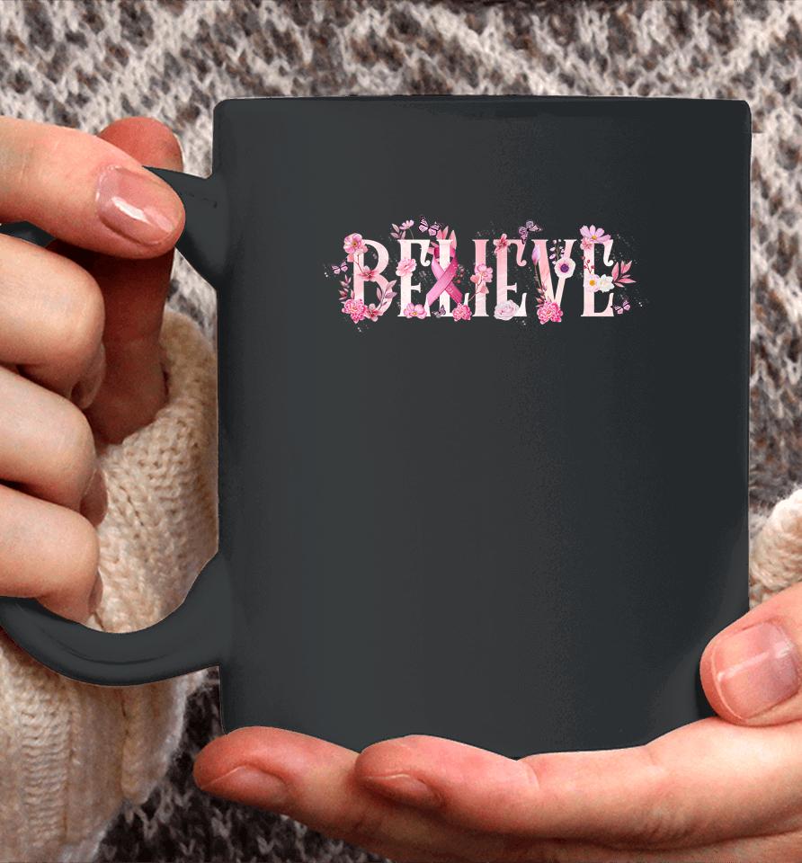 Believe Breast Cancer Awareness Pink Ribbons Butterfly Coffee Mug