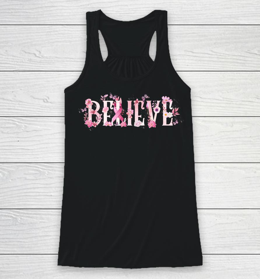 Believe Breast Cancer Awareness Pink Ribbons Butterfly Racerback Tank