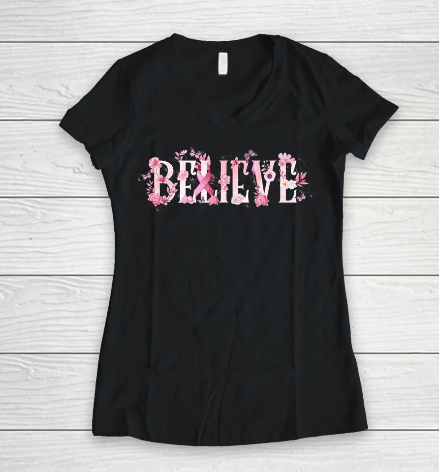 Believe Breast Cancer Awareness Pink Ribbons Butterfly Women V-Neck T-Shirt