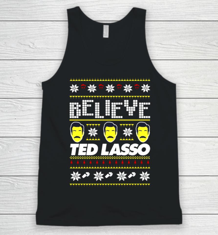 Believe Ted Lasso Ugly Christmas Unisex Tank Top