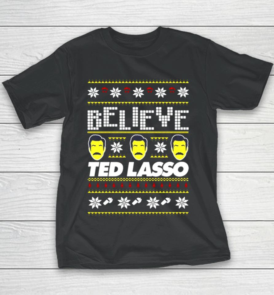 Believe Ted Lasso Ugly Christmas Youth T-Shirt