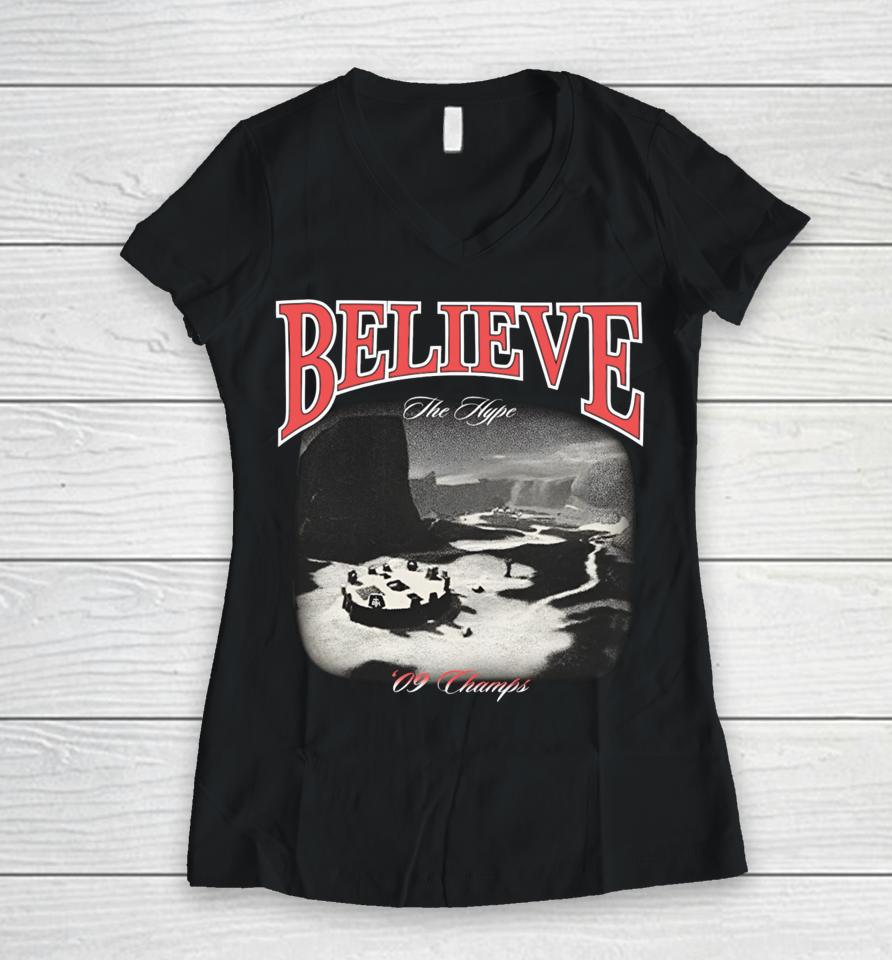 Believe The Hype 09 Champs Women V-Neck T-Shirt