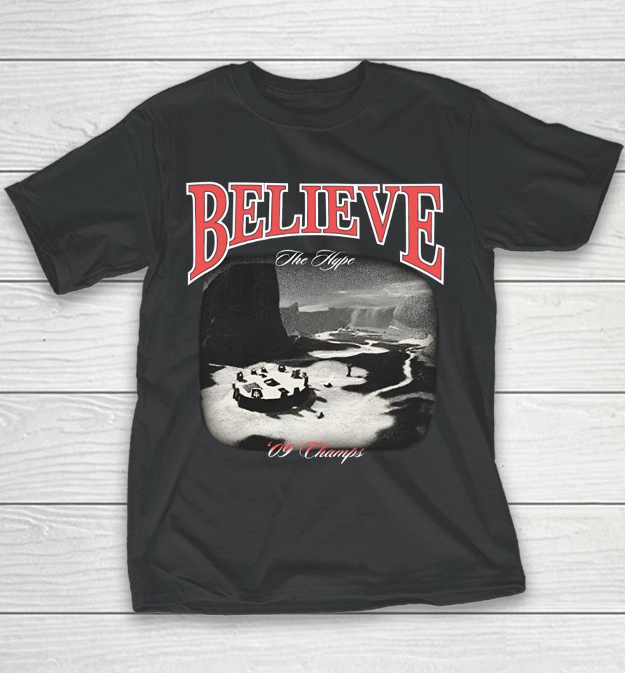 Believe The Hype 09 Champs Youth T-Shirt