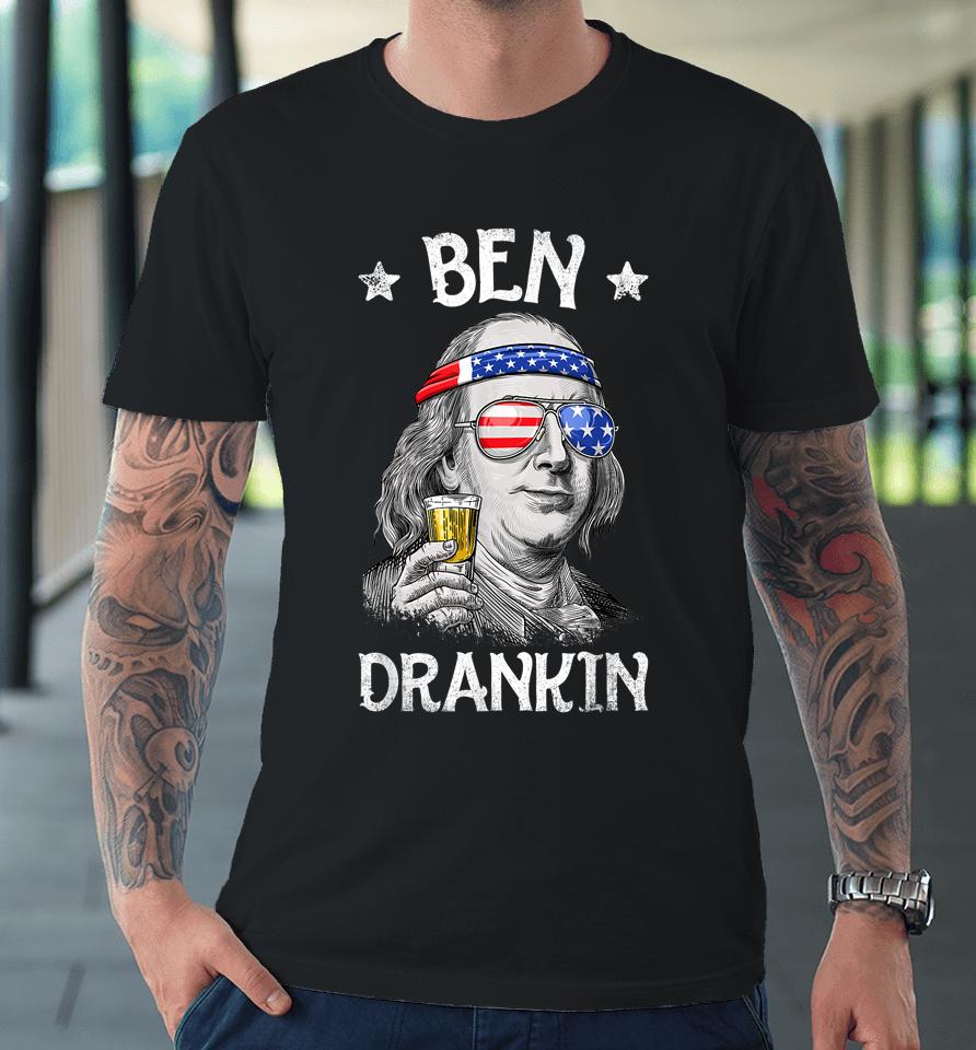Ben Drankin 4Th Of July Benjamin Franklin Usa Flag Premium T-Shirt