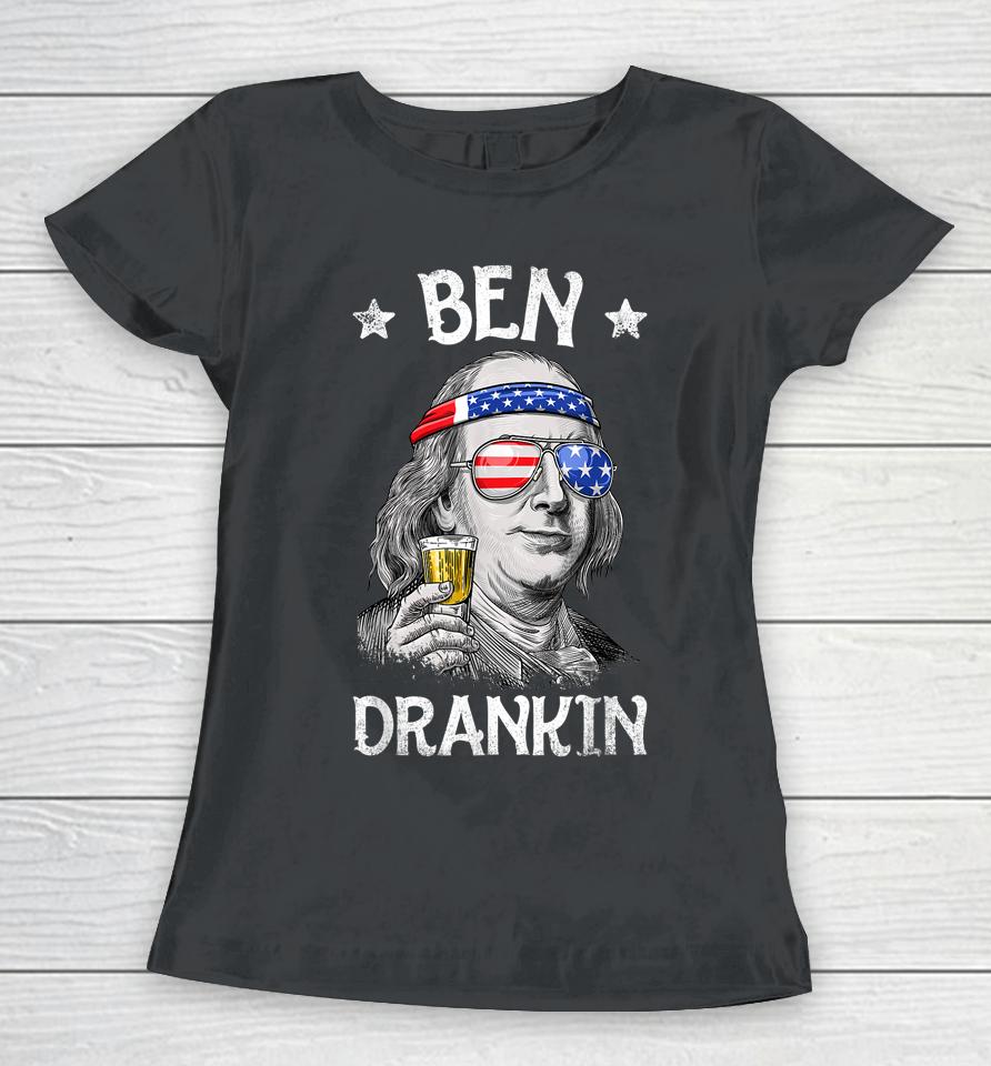 Ben Drankin 4Th Of July Benjamin Franklin Usa Flag Women T-Shirt