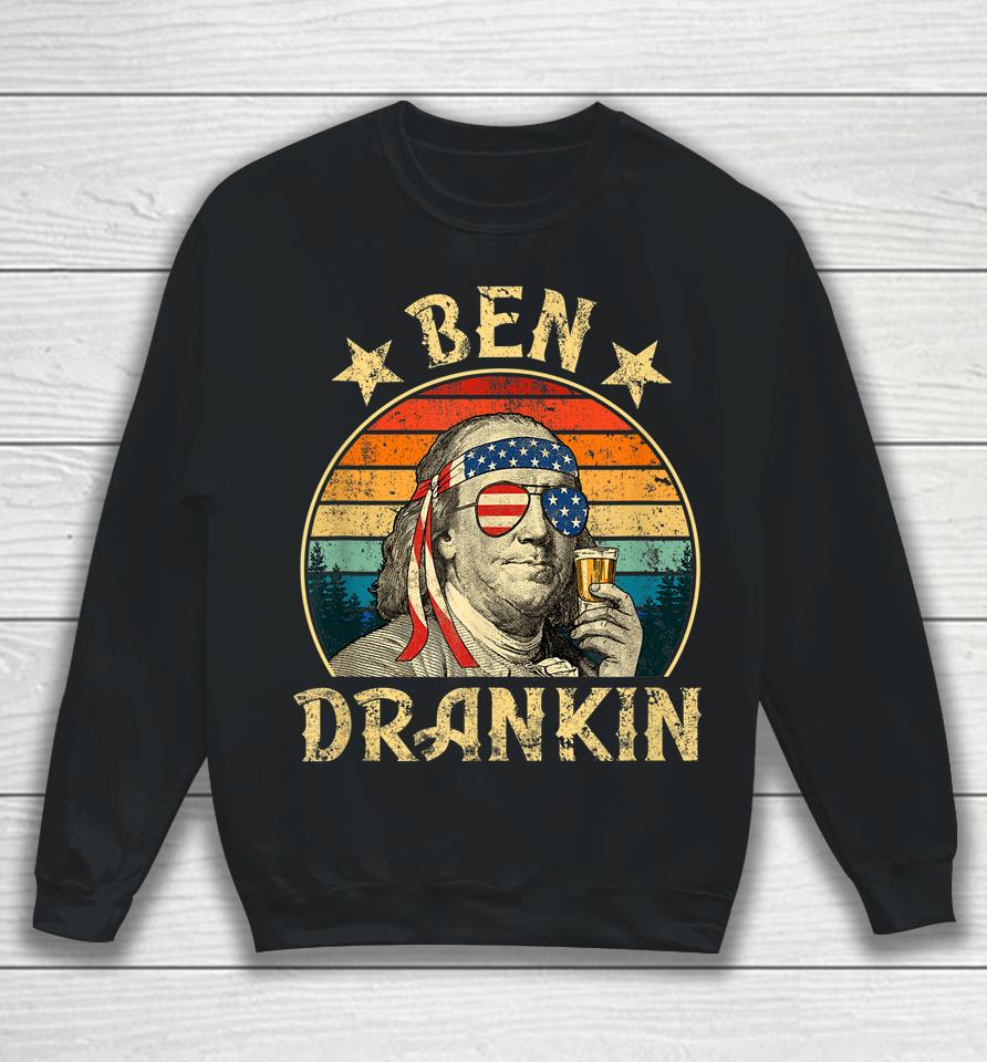 Ben Drankin Funny 4Th Of July Vintage Retro Sweatshirt