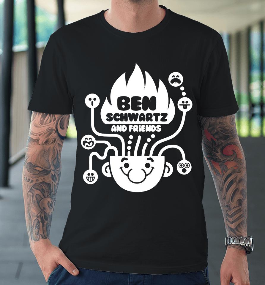 Ben Schwartz And Friends Premium T-Shirt