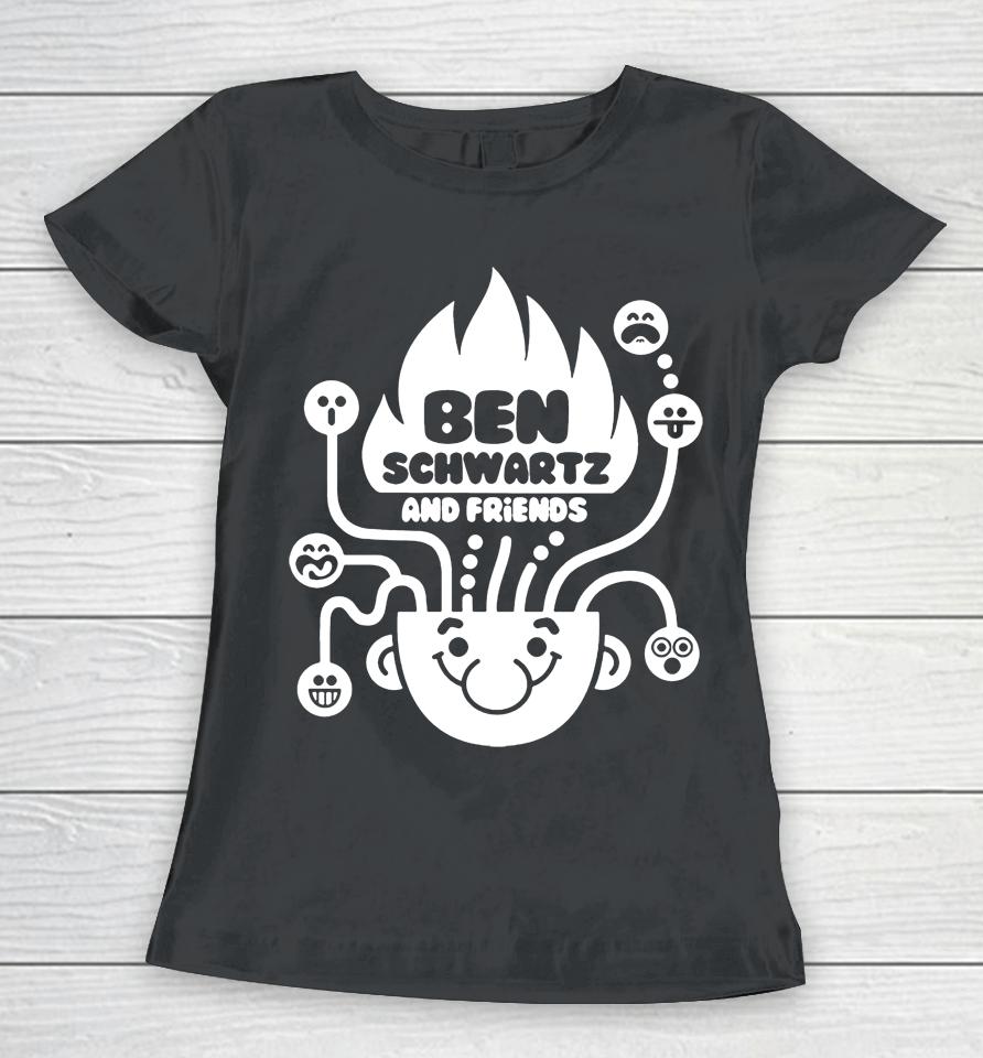 Ben Schwartz And Friends Women T-Shirt