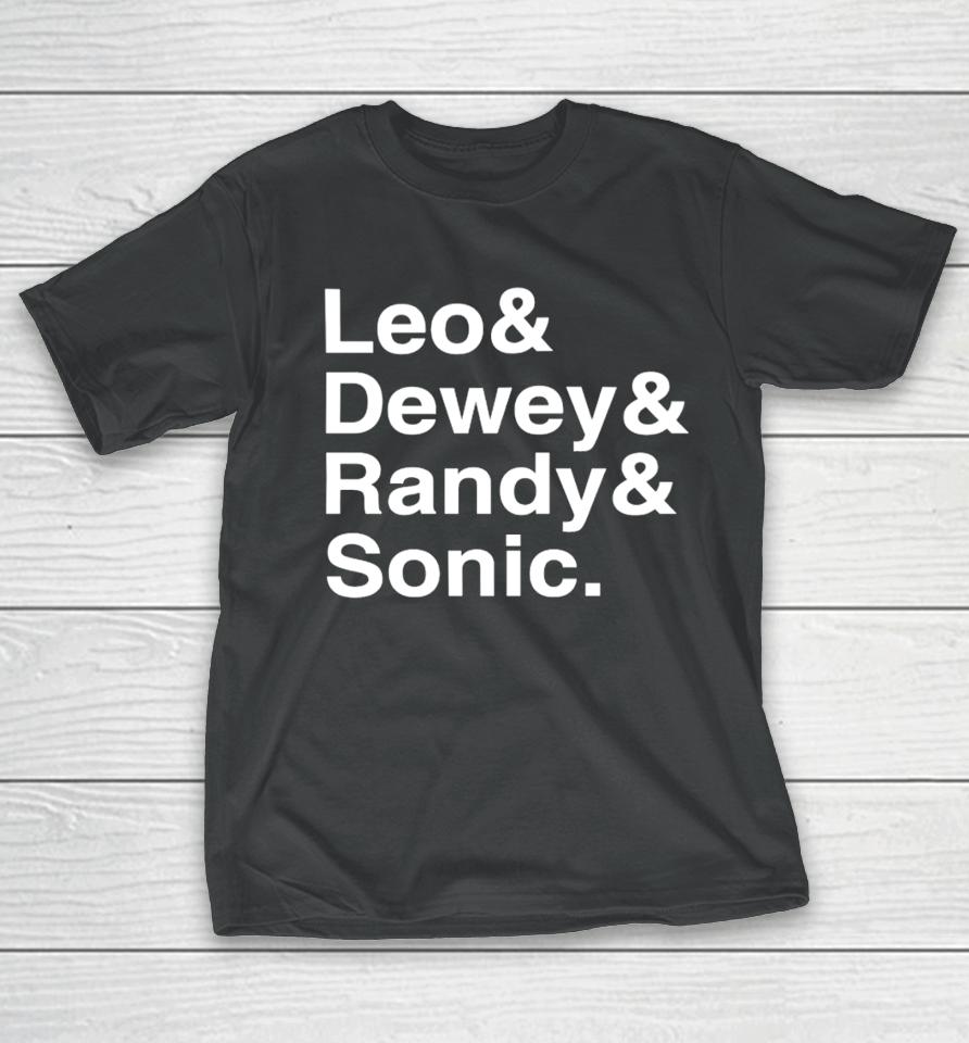 Ben Schwartz Leo &Amp; Dewey &Amp; Randy &Amp; Sonic T-Shirt