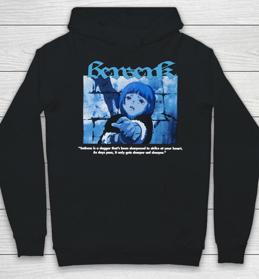Benwerk Sadness Is A Dagger That's Been Sharpened To Strike At Your Heart Hoodie