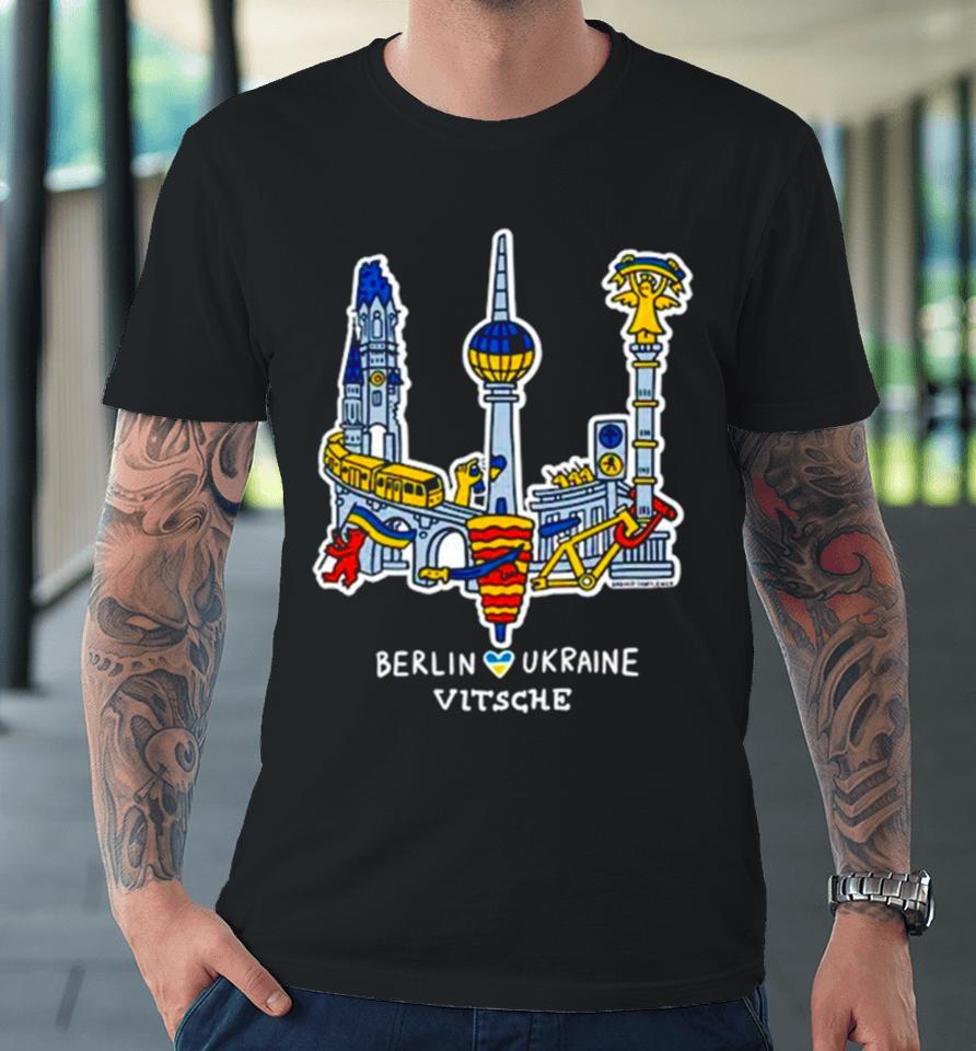 Berlin Ukraine Vitsche City Premium T-Shirt
