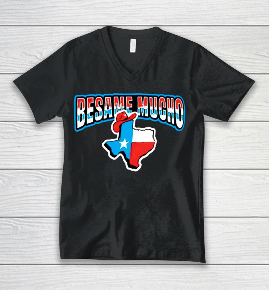Besame Mucho Texas Unisex V-Neck T-Shirt