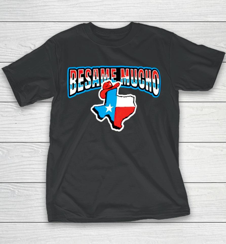 Besame Mucho Texas Youth T-Shirt