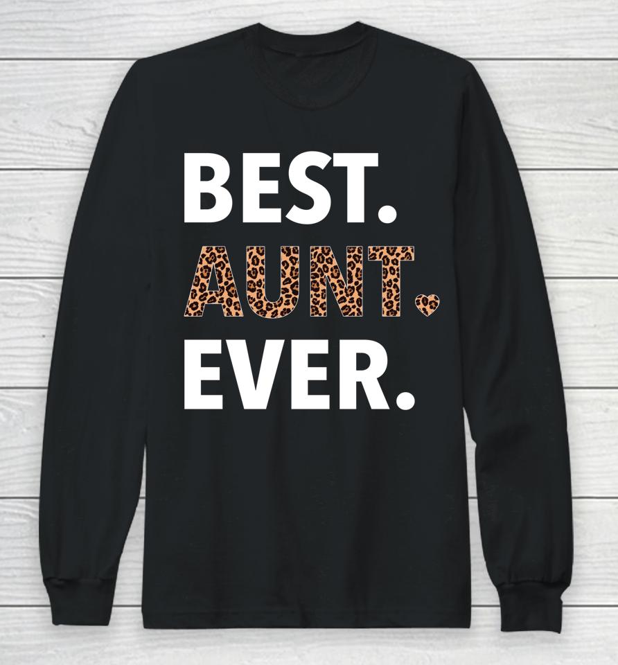 Best Aunt Ever Mother's Day Gifts Long Sleeve T-Shirt