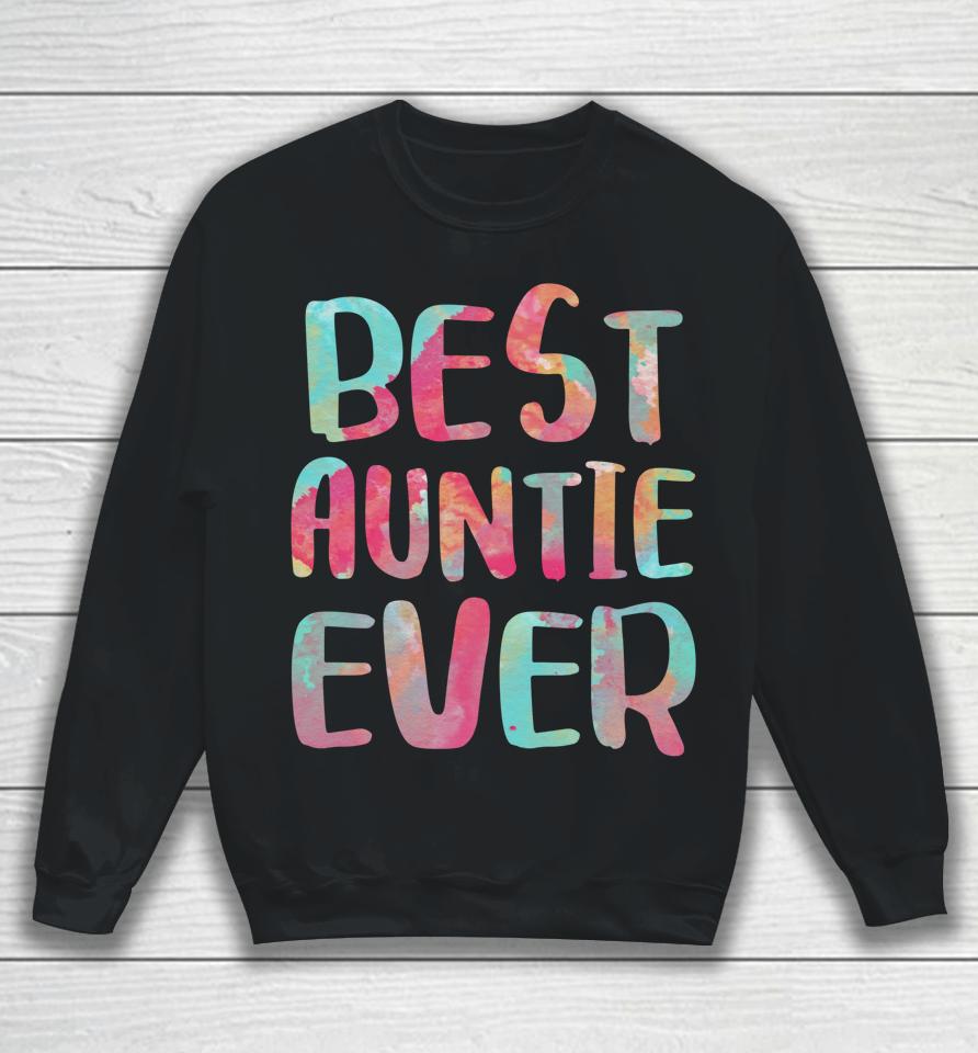 Best Auntie Ever Mother's Day Gift Sweatshirt