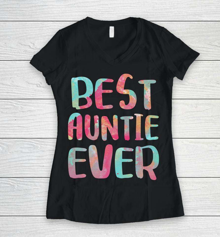 Best Auntie Ever Mother's Day Gift Women V-Neck T-Shirt