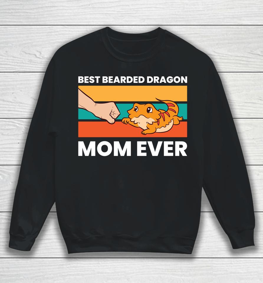 Best Bearded Dragon Mom Ever Lizard Girl Bearded Dragon Sweatshirt