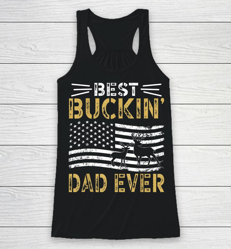 Best Buckin Dad Ever Deer Hunting Racerback Tank