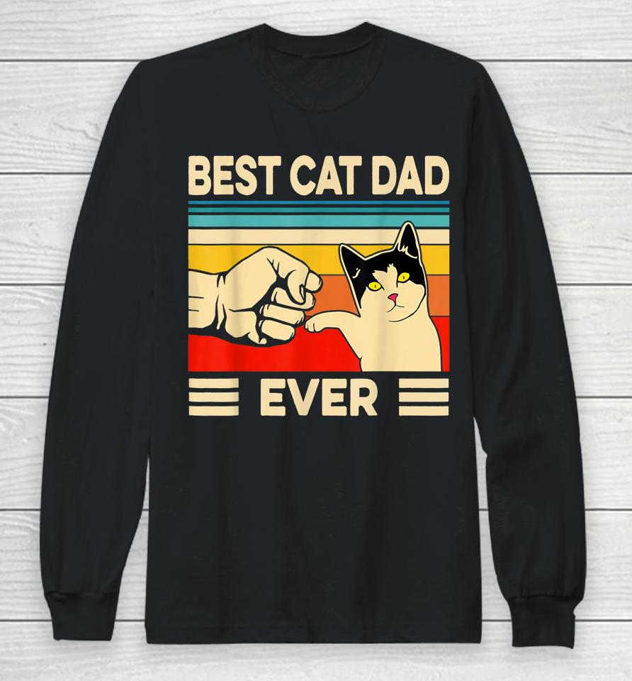 Best Cat Dad Ever Father's Day Gift Long Sleeve T-Shirt