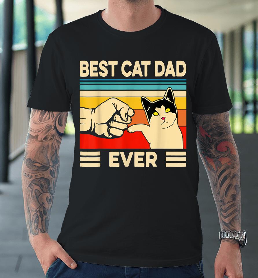 Best Cat Dad Ever Father's Day Gift Premium T-Shirt