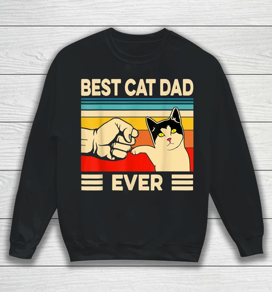 Best Cat Dad Ever Father's Day Gift Sweatshirt