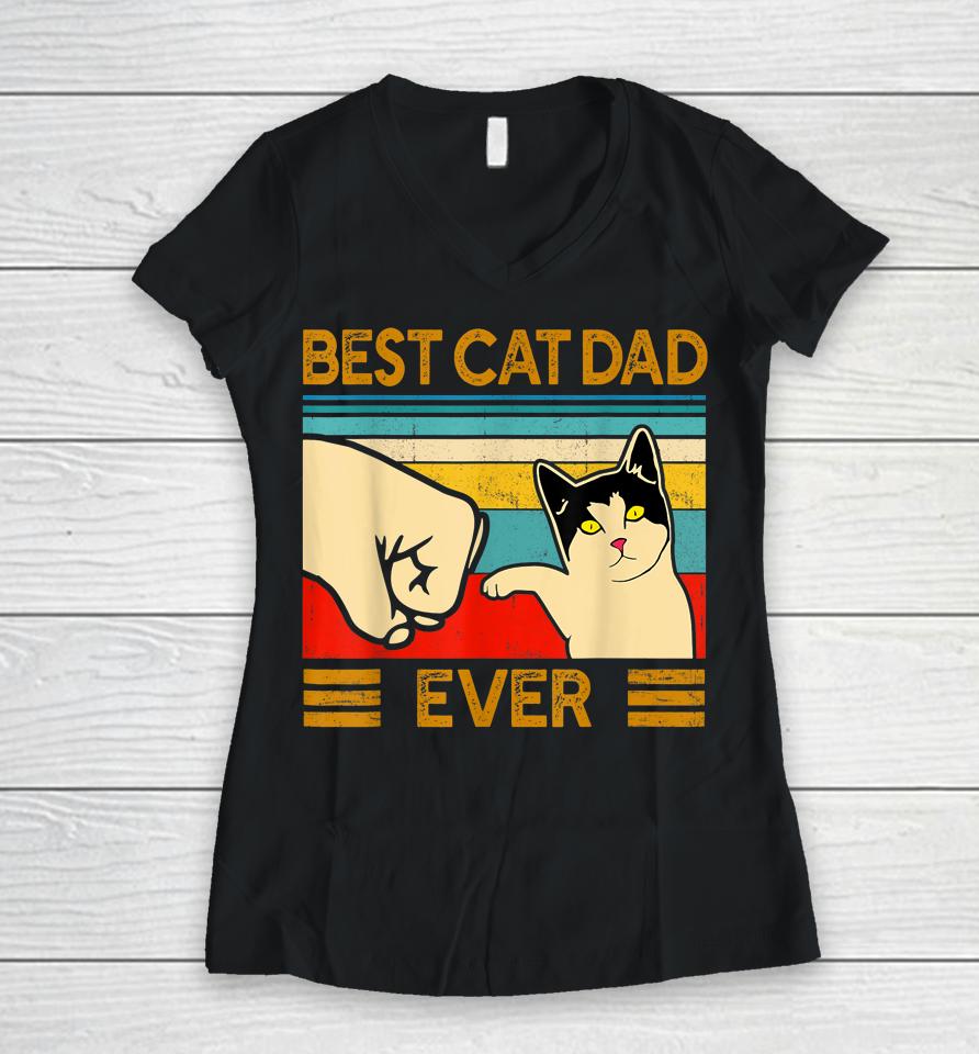 Best Cat Dad Ever Funny Cat Daddy Father Day Gift Women V-Neck T-Shirt