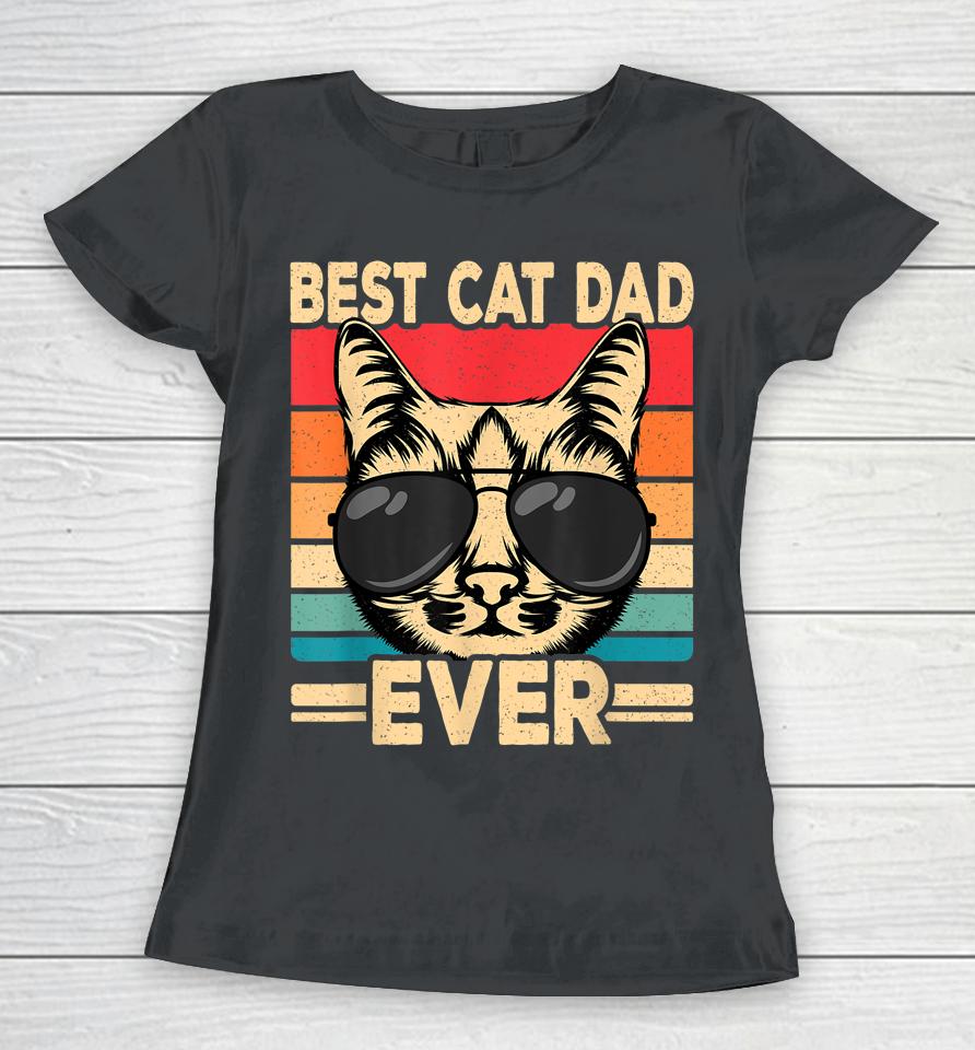 Best Cat Dad Ever Funny Cat Lover Retro Cat Women T-Shirt