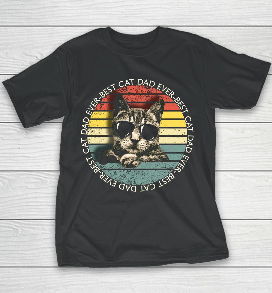 Best Cat Dad Ever Youth T-Shirt
