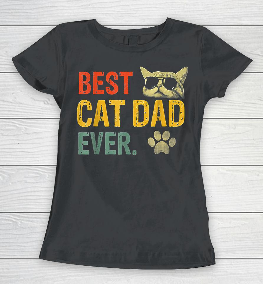 Best Cat Dad Ever Vintage Women T-Shirt