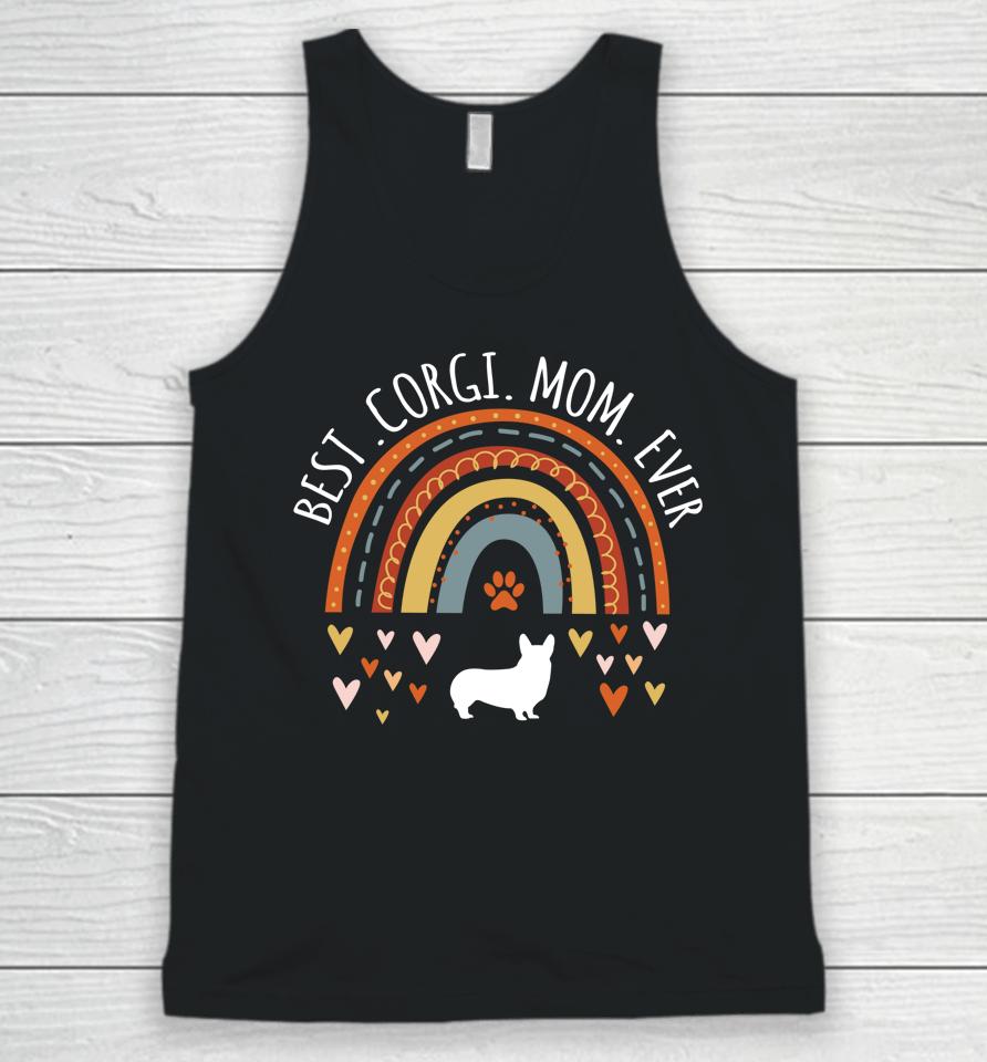 Best Corgi Mom Ever Rainbow Gifts For Corgi Lover Dog Mama Unisex Tank Top